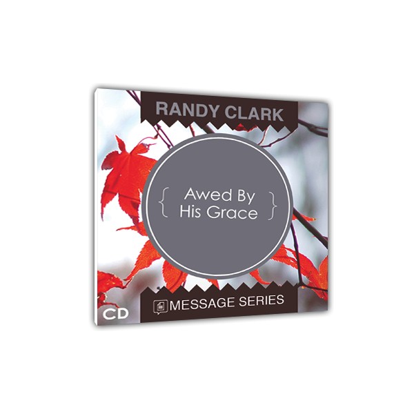 Awed by His Grace: Randy Clark | Revival Cry with Dennis ...